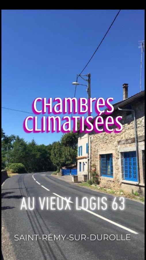 Bed and Breakfast Au Vieux Logis 63 Saint-Rémy-sur-Durolle Exterior foto